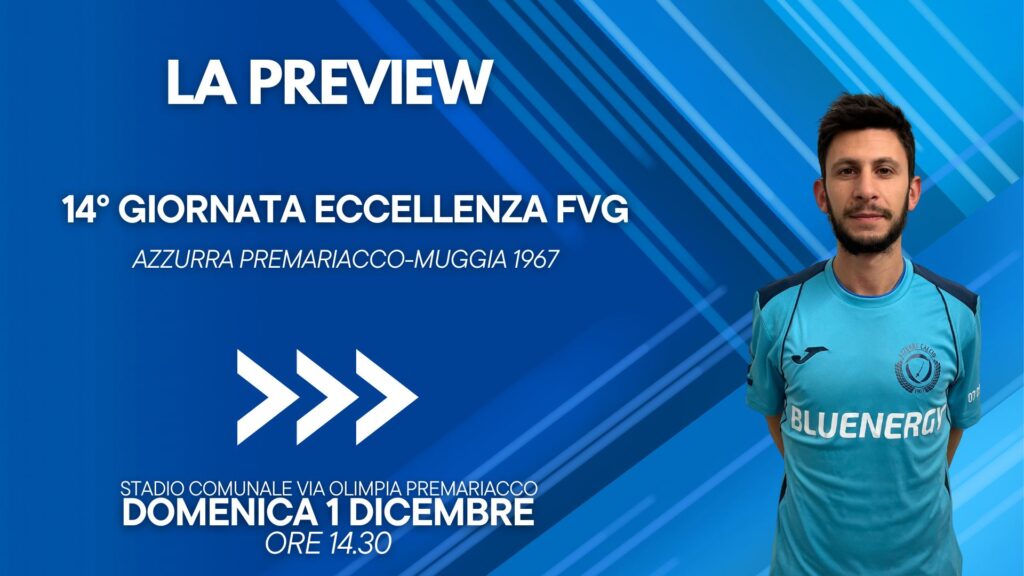 Eccellenza FVG, Azzurra Premariacco-Muggia: la preview della 14ª giornata