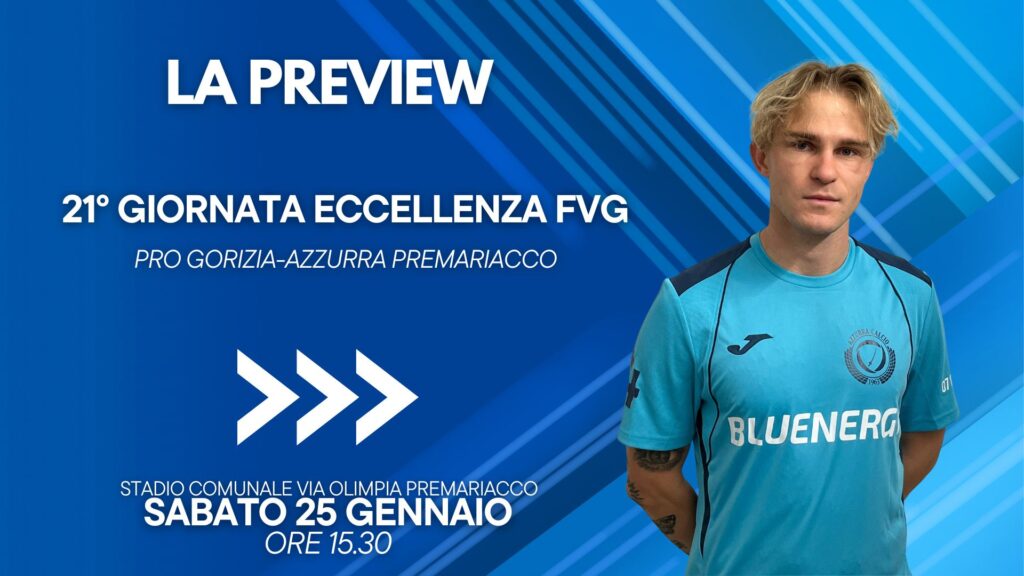 Eccellenza FVG, Pro Gorizia-Azzurra Premariacco: la preview della 21ª giornata