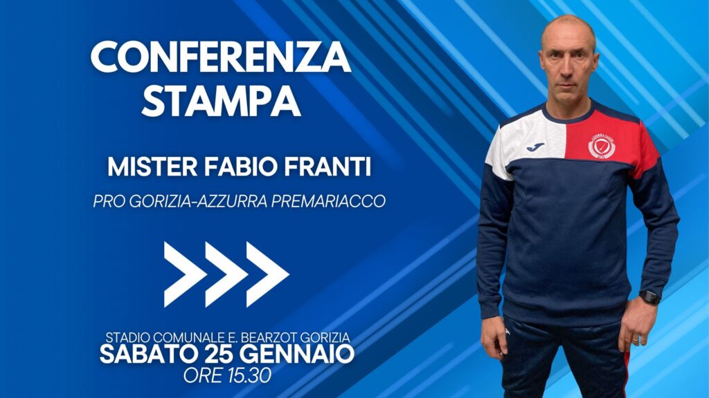 Mister Franti presenta Pro Gorizia-Azzurra Premariacco in conferenza stampa