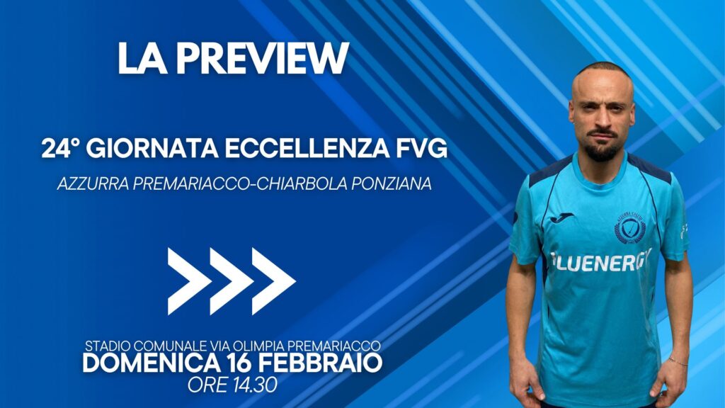 Eccellenza FVG, Azzurra Premariacco-Chiarbola Ponziana: la preview della 24ª giornata